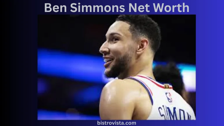 Ben Simmons Net Worth