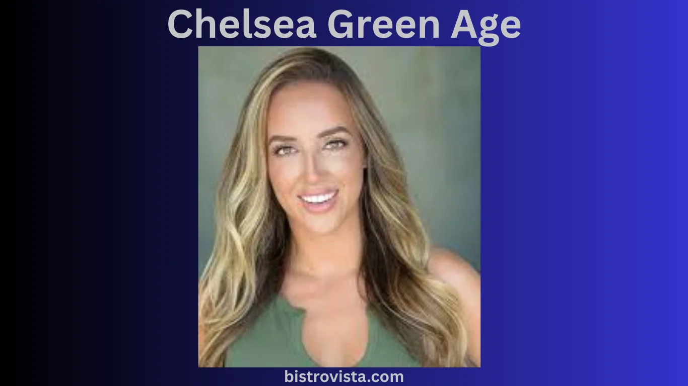 Chelsea Green Age
