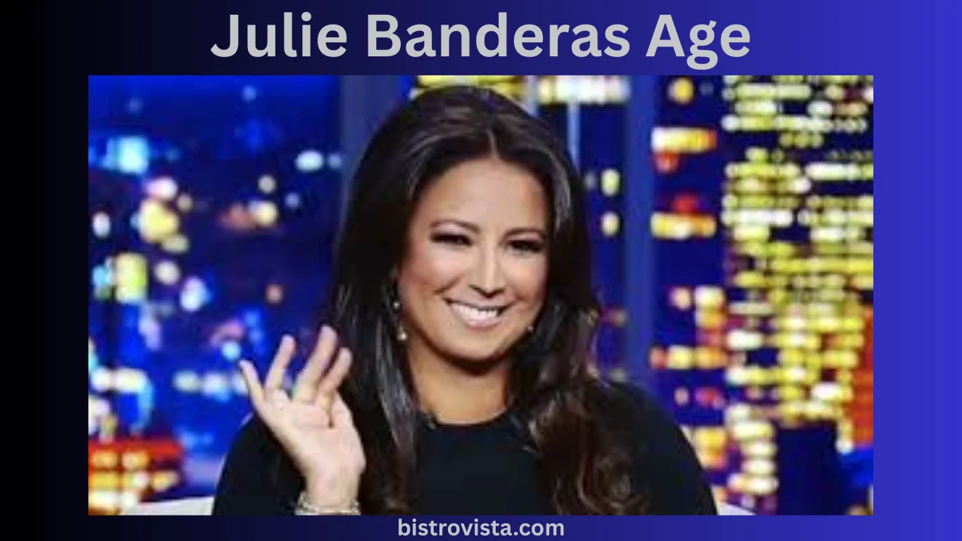 Julie Banderas Age