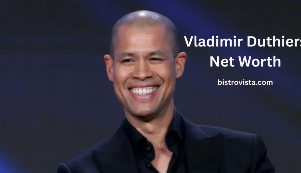 Vladimir Duthiers Biography
